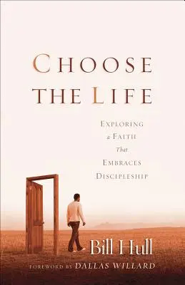 Wybierz życie: Odkrywanie wiary, która obejmuje uczniostwo - Choose the Life: Exploring a Faith That Embraces Discipleship