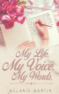 Moje życie, mój głos, moje słowa - My Life, My Voice, My Words