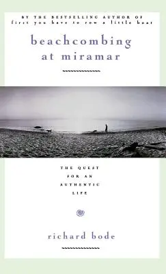 Beachcombing at Miramar: Poszukiwanie autentycznego życia - Beachcombing at Miramar: The Quest for an Authentic Life