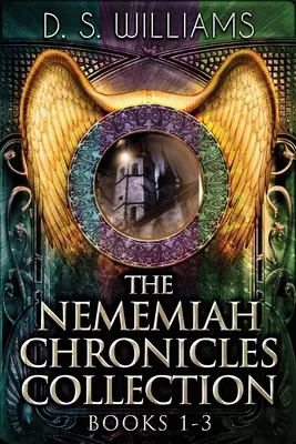 Kolekcja Kronik Nememiasza - Księgi 1-3 - The Nememiah Chronicles Collection - Books 1-3