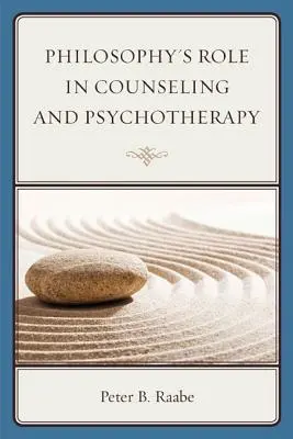 Rola filozofii w poradnictwie i psychoterapii - Philosophy's Role in Counseling and Psychotherapy