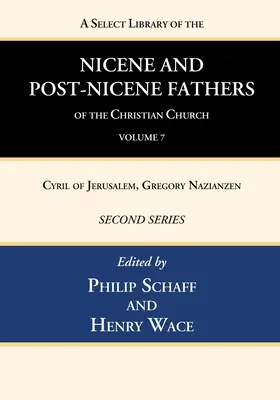 A Select Library of the Nicene and Post-Nicene Fathers of the Christian Church, seria druga, tom 7 - A Select Library of the Nicene and Post-Nicene Fathers of the Christian Church, Second Series, Volume 7