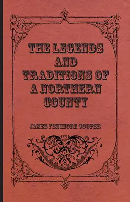 Legendy i tradycje północnego hrabstwa - The Legends and Traditions of a Northern County