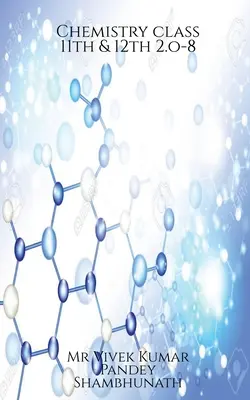 Chemia klasa 11 i 12 2.o-8 - Chemistry class 11th & 12th 2.o-8