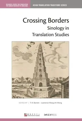 Przekraczanie granic: Sinologia w badaniach nad przekładem - Crossing Borders: Sinology in Translation Studies