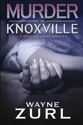 Morderstwo w Knoxville - Murder in Knoxville