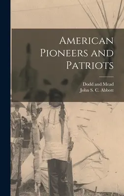 Amerykańscy pionierzy i patrioci - American Pioneers and Patriots