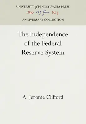 Niezależność Systemu Rezerwy Federalnej - The Independence of the Federal Reserve System