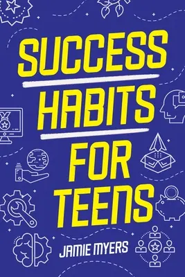 Nawyki sukcesu dla nastolatków - Success Habits for Teens