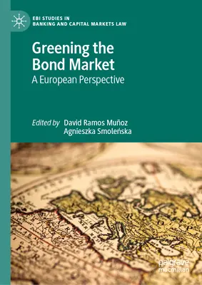 Ekologiczny rynek obligacji: Perspektywa europejska - Greening the Bond Market: A European Perspective