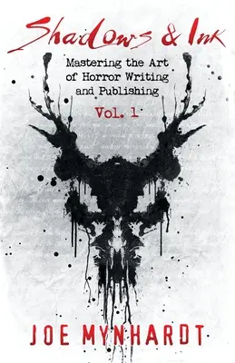 Shadows & Ink: Opanowanie sztuki pisania i publikowania horrorów - Shadows & Ink: Mastering the Art of Horror Writing and Publishing