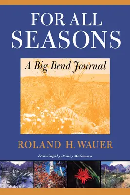 Na wszystkie pory roku: A Big Bend Journal - For All Seasons: A Big Bend Journal