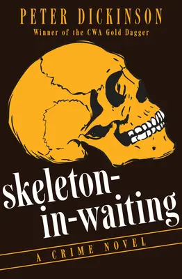 Szkielet w oczekiwaniu: Powieść kryminalna - Skeleton-in-Waiting: A Crime Novel