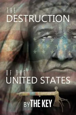 Zniszczenie Stanów Zjednoczonych - The Destruction of the United States