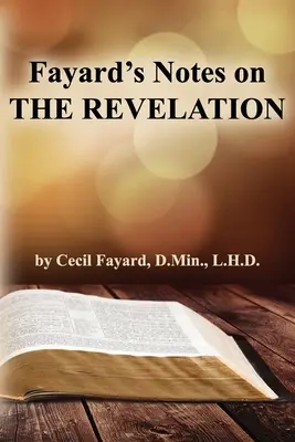 Notatki Fayarda na temat REWELACJI - Fayard's Notes on THE REVELATION