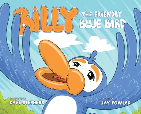 Przyjazny niebieski ptak Billy - Billy the Friendly Blue Bird