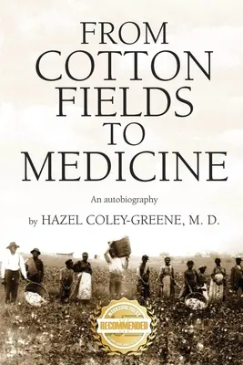 Od pól bawełny do medycyny: Autobiografia - From Cotton Fields to Medicine: An autobiography