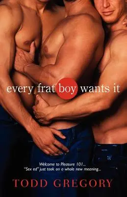 Każdy bractwo tego chce - Every Frat Boy Wants It