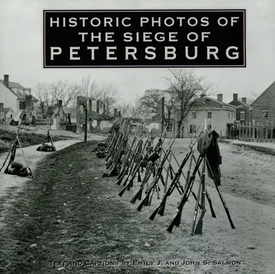 Historyczne zdjęcia z oblężenia Petersburga - Historic Photos of the Siege of Petersburg