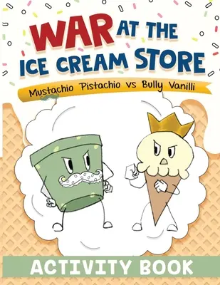 Wojna w lodziarni: Zeszyt ćwiczeń - War at the Ice Cream Store: Activity Book