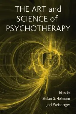 Sztuka i nauka psychoterapii - The Art and Science of Psychotherapy