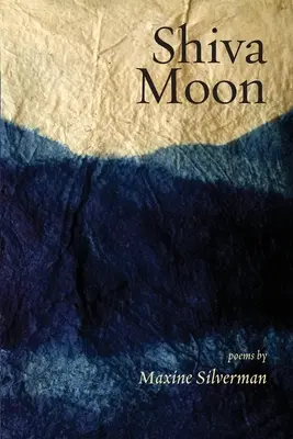Shiva Moon: Wiersze - Shiva Moon: Poems