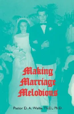 Melodyjne małżeństwo - Making Marriage Melodious