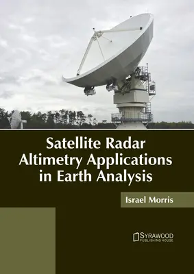 Zastosowania satelitarnej altimetrii radarowej w analizie Ziemi - Satellite Radar Altimetry Applications in Earth Analysis