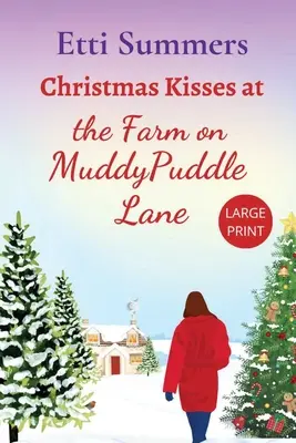 Świąteczne pocałunki na farmie przy Muddypuddle Lane - Christmas Kisses at the Farm on Muddypuddle Lane