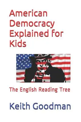 Amerykańska demokracja dla dzieci: Drzewo do nauki angielskiego - American Democracy Explained for Kids: The English Reading Tree