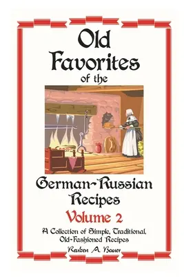 Ulubione przepisy kuchni niemieckiej i rosyjskiej: Tom 2 - German - Russian Favorite Recipes: Volume 2