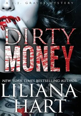 Dirty Money: A J.J. Graves Mystery