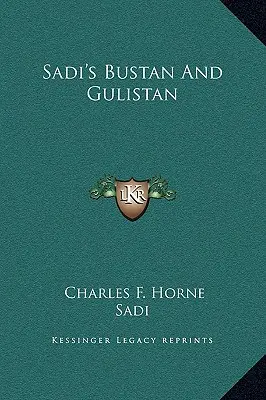 Bustan i Gulistan Sadiego - Sadi's Bustan And Gulistan