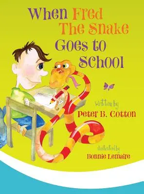 Kiedy wąż Fred idzie do szkoły - When Fred the Snake Goes to School