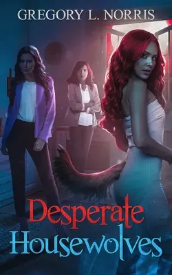 Zdesperowane wilki domowe - Desperate Housewolves