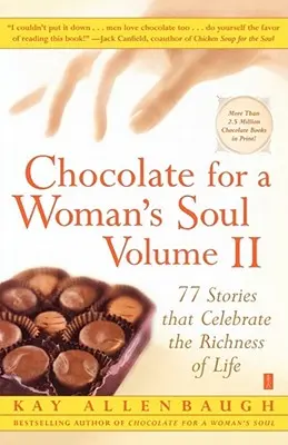 Czekolada dla kobiecej duszy: 77 historii, które celebrują bogactwo życia - Chocolate for a Woman's Soul: 77 Stories That Celebrate the Richness of Life