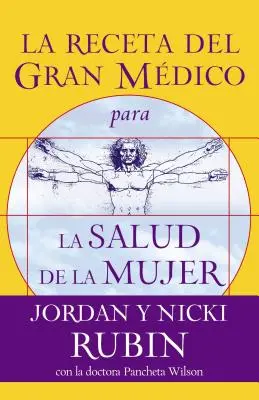 La Receta del Gran Mdico Para La Salud de la Mujer