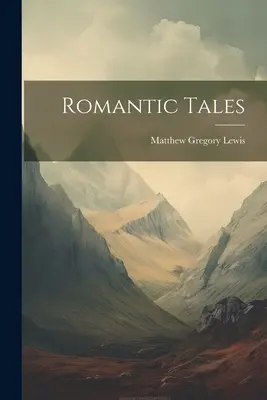 Opowieści romantyczne - Romantic Tales