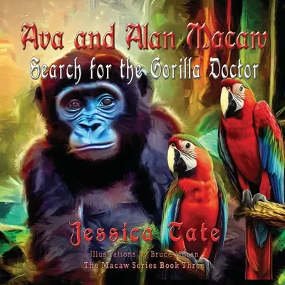 Ava i Alan Macaw szukają doktora goryli - Ava and Alan Macaw Search for the Gorilla Doctor