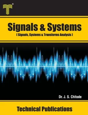 Sygnały i systemy: Analiza sygnałów, systemów i transformacji - Signals and Systems: Signals, Systems and Transforms Analysis