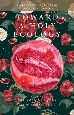 W stronę świętej ekologii: Czytanie Pieśni nad Pieśniami w dobie kryzysu klimatycznego - Toward a Holy Ecology: Reading the Song of Songs in the Age of Climate Crisis