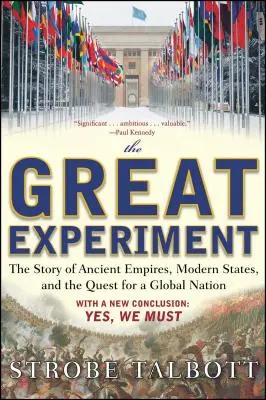 Wielki eksperyment: Historia starożytnych imperiów, współczesnych państw i dążenia do globalnego narodu - The Great Experiment: The Story of Ancient Empires, Modern States, and the Quest for a Global Nation