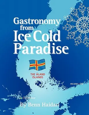 Gastronomia z lodowego raju: Historia i kultura kulinarna Wysp Lądowych - Gastronomy from an Ice Cold Paradise: History and Culinary Culture of Land Islands