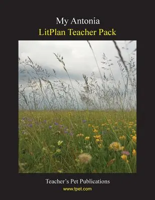 Litplan Teacher Pack: Moja Antonia - Litplan Teacher Pack: My Antonia