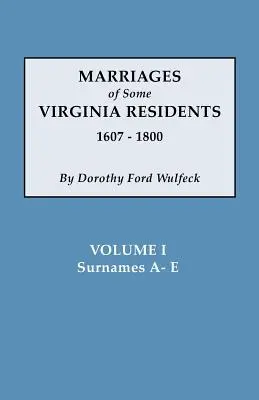 Małżeństwa niektórych mieszkańców Wirginii, tom I - Marriages of Some Virginia Residents, Vol. I