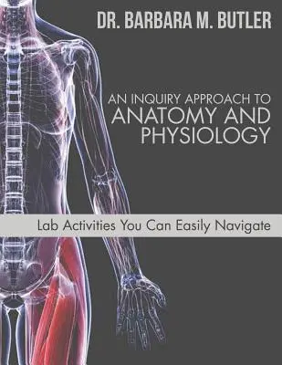 Podejście badawcze do anatomii i fizjologii - An Inquiry Approach to Anatomy and Physiology