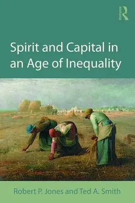 Duch i kapitał w erze nierówności - Spirit and Capital in an Age of Inequality