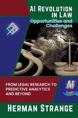 Rewolucja AI w prawie - możliwości i wyzwania: Od badań prawnych po analitykę predykcyjną i nie tylko - AI Revolution in Law-Opportunities and Challenges: From Legal Research to Predictive Analytics and Beyond