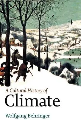 Kulturowa historia klimatu - A Cultural History of Climate