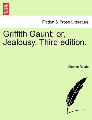 Griffith Gaunt; lub, Zazdrość. Wydanie trzecie. - Griffith Gaunt; or, Jealousy. Third edition.